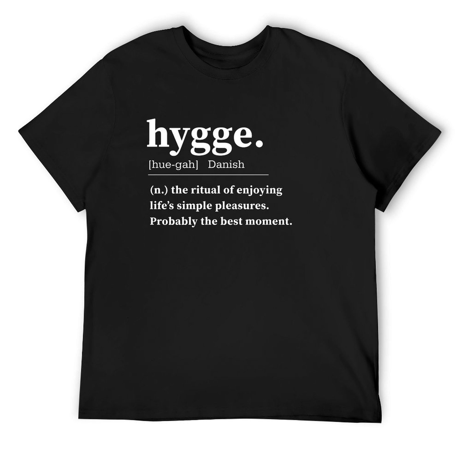 Summer Clothing Aesthetic - Hygge Definition Quote Design T-Shirt topping